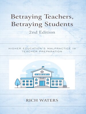 cover image of Betraying Teachers, Betraying Students